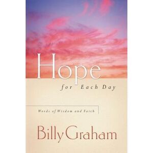 Hope for Each Day: Words of Wisdom and Faith (a 365-Day Devotional) - The Perfec